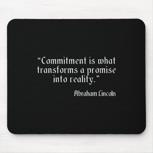 Abraham Lincoln beroemd en wijs engagement citaat  Muismat (Voorkant)