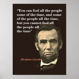 Abraham Lincoln citaat over het bedriegen van mens Poster