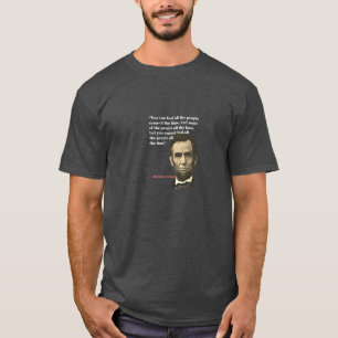 Abraham Lincoln citaat over het bedriegen van mens T-shirt