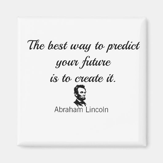 Abraham Lincoln citeert: "De beste manier om te vo Magneet (Voorkant)