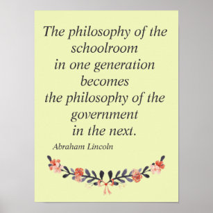Abraham Lincoln citeert de filosofie van de school Poster