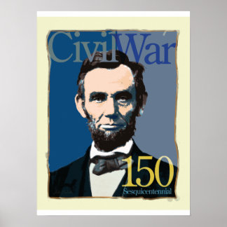 Abraham Lincoln Civil War 150th Jubileum Poster