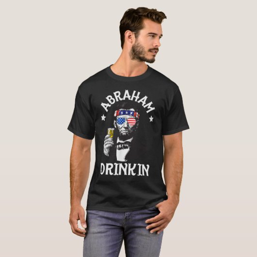 Abraham Lincoln Drinkin 4th of July T-shirt (Voorkant volledig)