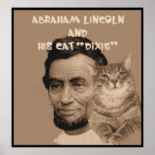 Abraham Lincoln en zijn kat "Dixie" Poster