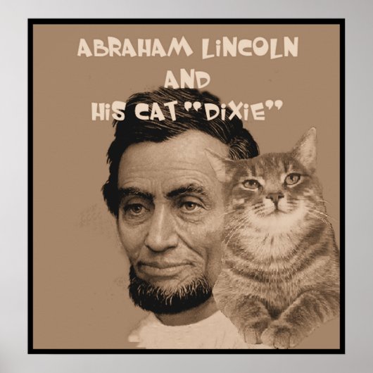 Abraham Lincoln en zijn kat "Dixie" Poster (Voorkant)