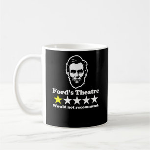 Abraham Lincoln Ford's Theatre Review Gezegde Hist Koffiemok