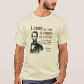 Abraham Lincoln Pro Labor Quote T-shirt (Voorkant)