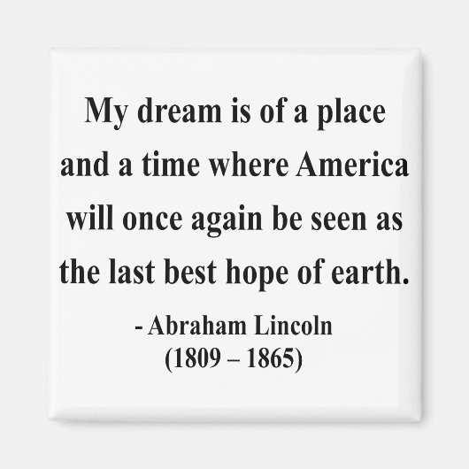 Abraham Lincoln Quote 10a Magneet (Voorkant)