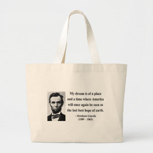 Abraham Lincoln Quote 10b Grote Tote Bag