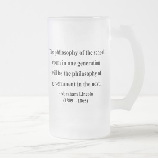 Abraham Lincoln Quote 11a Matglas Bierpul (Rechts)