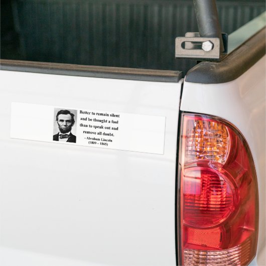 Abraham Lincoln Quote 15b Bumpersticker (Op Truck)