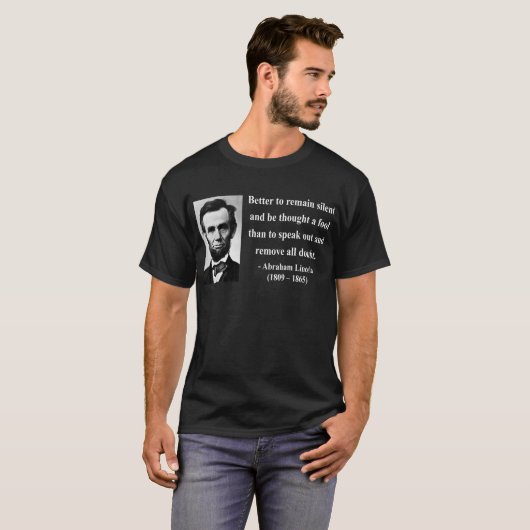 Abraham Lincoln Quote 15b T-shirt (Voorkant volledig)