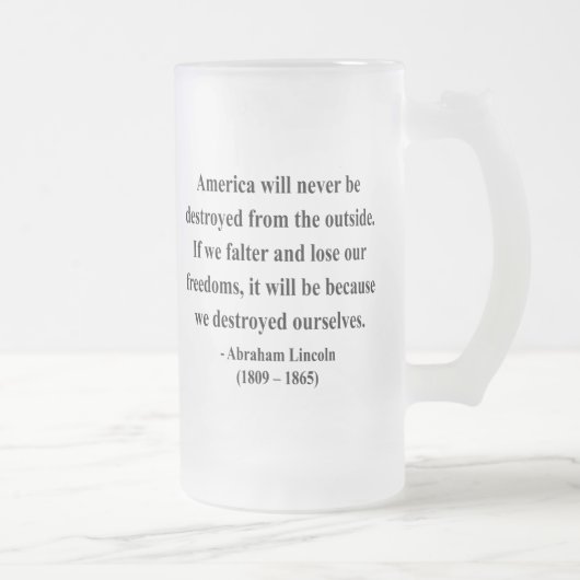 Abraham Lincoln Quote 1a Matglas Bierpul (Rechts)