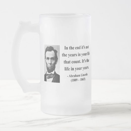 Abraham Lincoln Quote 2b Matglas Bierpul (Links)