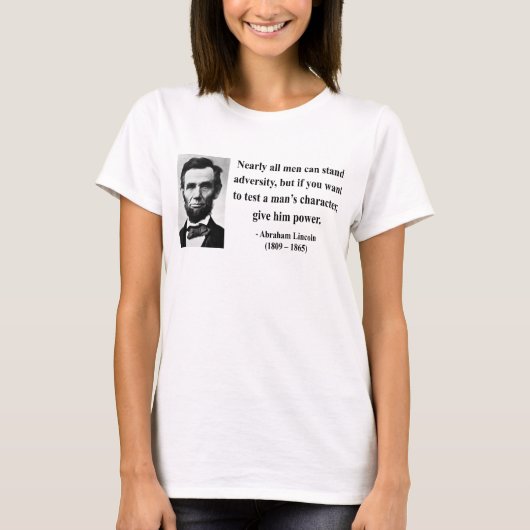 Abraham Lincoln Quote 6b T-shirt (Voorkant)