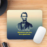 Abraham Lincoln Quote Muismat<br><div class="desc">Een motivatie citaat van Abraham Lincoln.</div>