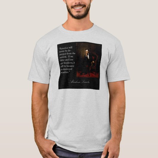 Abraham Lincoln Quote & Portrait T-shirt (Voorkant)
