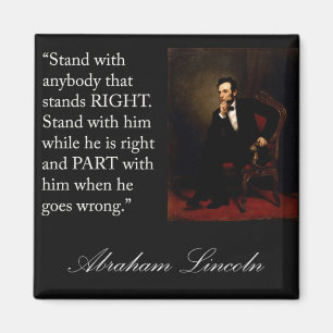 Abraham Lincoln Quote: "Sta bij iedereen.." Magneet