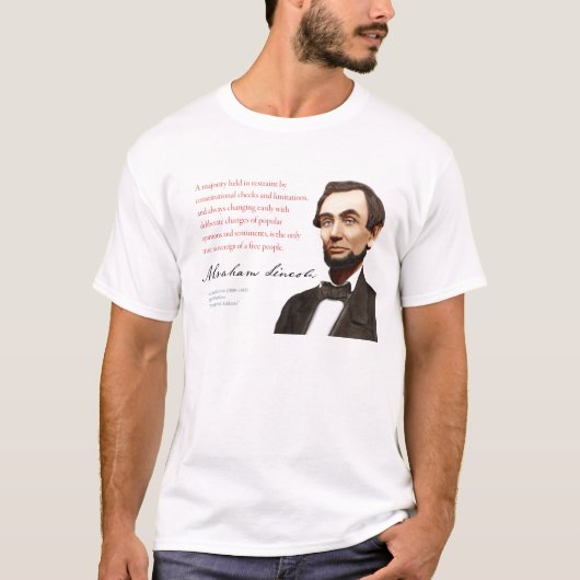 Abraham Lincoln Shirt #4 "Een gematigde meerderhei (Voorkant)