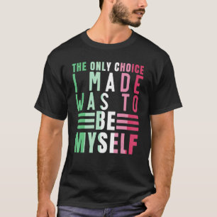 Abroseksualiteit De enige keuze die ik maakte, was T-shirt