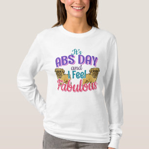 Abs Day Core Workout - Pug Hondenliefhebber T-shirt