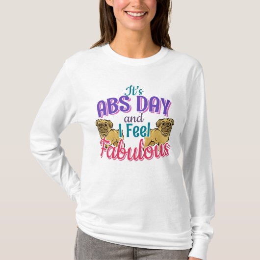 Abs Day Core Workout - Pug Hondenliefhebber T-shirt (Voorkant)