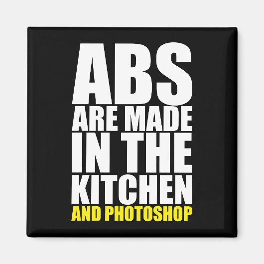 abs wordt gemaakt in de keuken en Photoshop - grap Magneet (Voorkant)