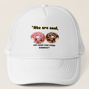 ABS ZIJN COOL, MAAR MOETEN DONUTS PROBEREN TRUCKER PET