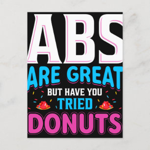 Abs zijn geweldig, maar heb je donuts geprobeerd? briefkaart