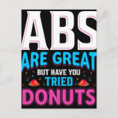 Abs zijn geweldig, maar heb je donuts geprobeerd? briefkaart (Voorkant)