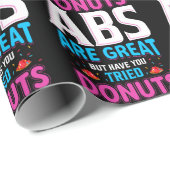 Abs zijn geweldig, maar heb je donuts geprobeerd? cadeaupapier (Rol Hoek)