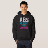 Abs zijn geweldig, maar heb je donuts geprobeerd? hoodie (Voorkant volledig)