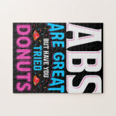Abs zijn geweldig, maar heb je donuts geprobeerd? legpuzzel (Horizontaal)