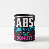 Abs zijn geweldig, maar heb je donuts geprobeerd? mok (Midden)