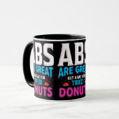 Abs zijn geweldig, maar heb je donuts geprobeerd? mok (Voorkant links)