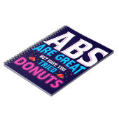 Abs zijn geweldig, maar heb je donuts geprobeerd? notitieboek (Linkerzijde)