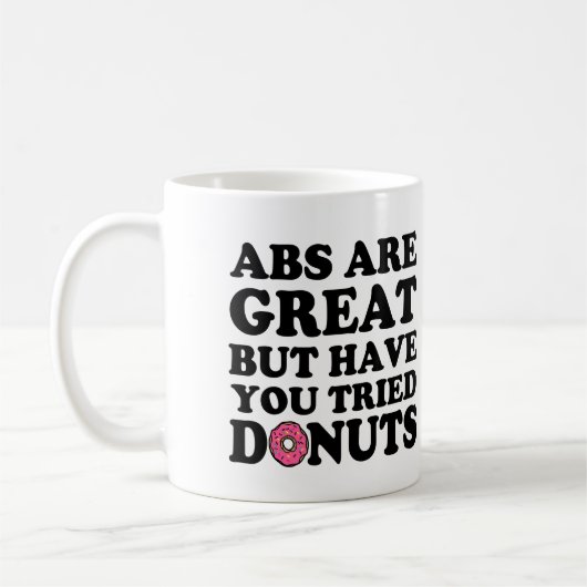 Abs zijn geweldig, maar heb je Donuts grappig getr Koffiemok (Links)