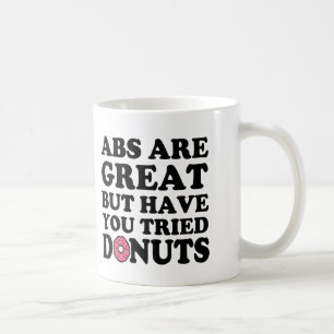 Abs zijn geweldig, maar heb je Donuts grappig getr Koffiemok