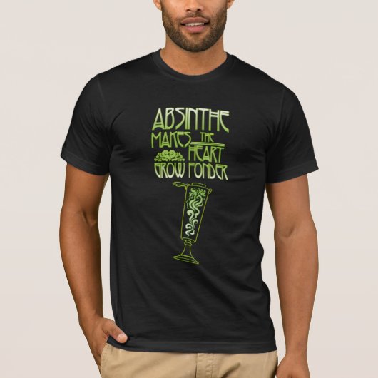 Absinthe maakt de hartgroei gek t-shirt (Voorkant)