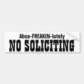 Abso FREAKIN Lichaam No Solicing Bumpersticker (Voorkant)