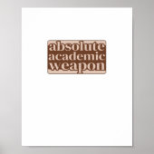 Absolute Academic Weapon Classic Poster (Voorkant)