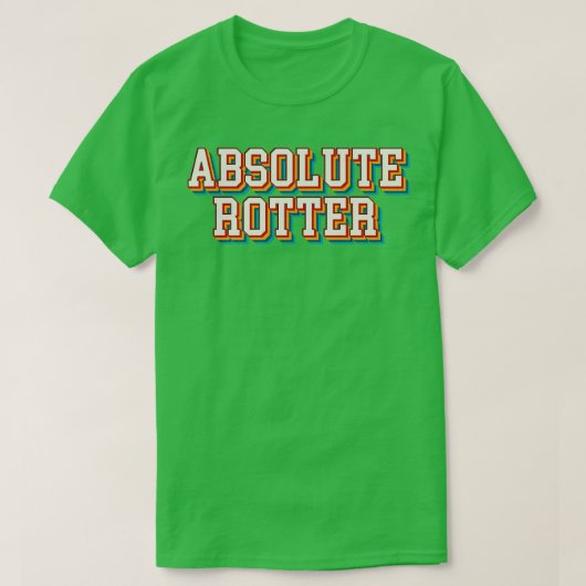 Absolute Rotter T-shirt (Design voorkant)