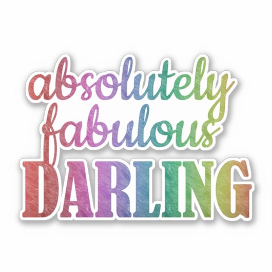 Absolutely Fabulous Darling Sticker – Glam Quote (Voorkant)