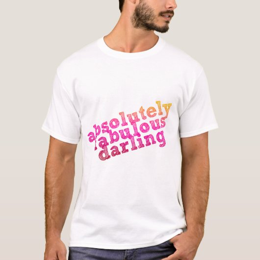 Absoluut Fabulair Darling T-shirt (Voorkant)
