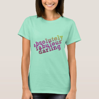 Absoluut Fabulair Darling T-shirt