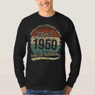 Absoluut Geweldige sinds maart 1950 Man Voman Birt T-shirt