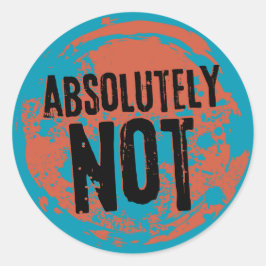 Absoluut niet, Grunge Oranje en Blue Ronde Sticker