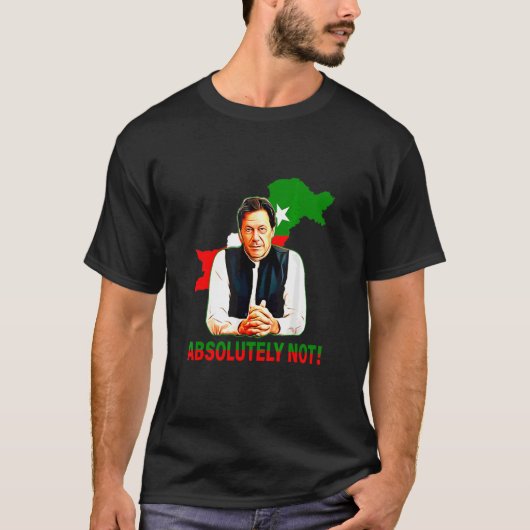 Absoluut niet Pakistan Map Flag Imran Khan Pti T-shirt (Voorkant)