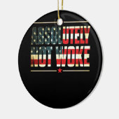 Absoluut niet Woke Anti Woke Cancel Culture Keramisch Ornament (Links)