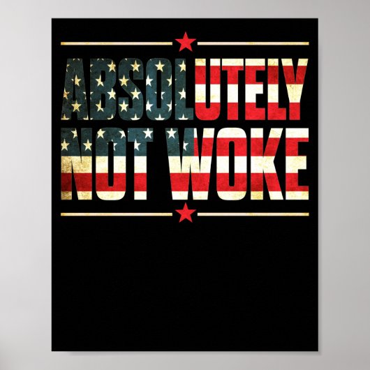 Absoluut niet Woke Anti Woke Cancel Culture Poster (Voorkant)